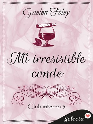 cover image of Mi irresistible conde (Club Inferno 3)